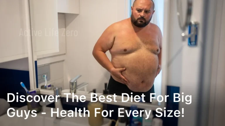 Discover the Best Diet for Big Guys - Health for Every Size!