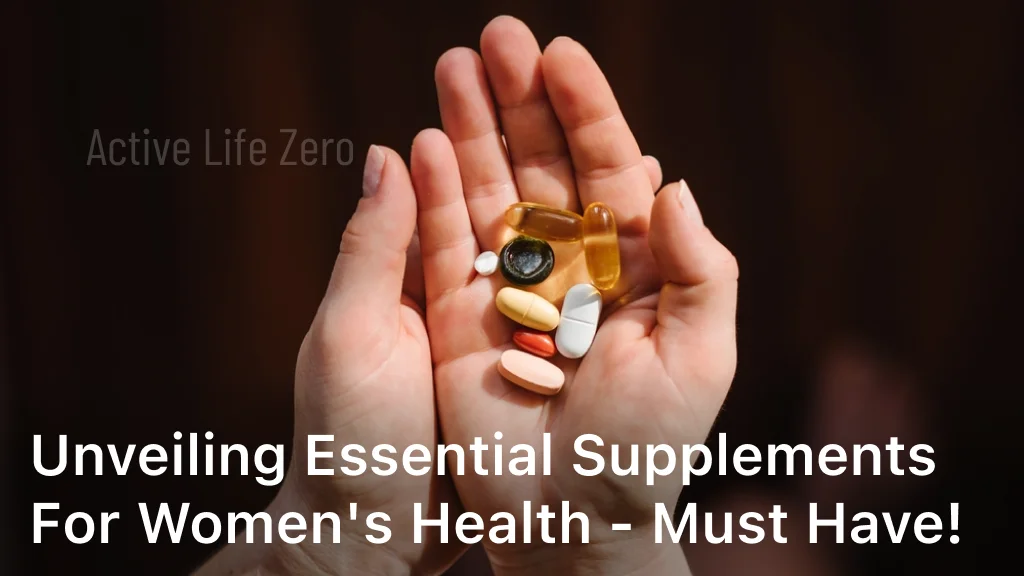 Unveiling Essential Supplements for Women's Health - Must Have!