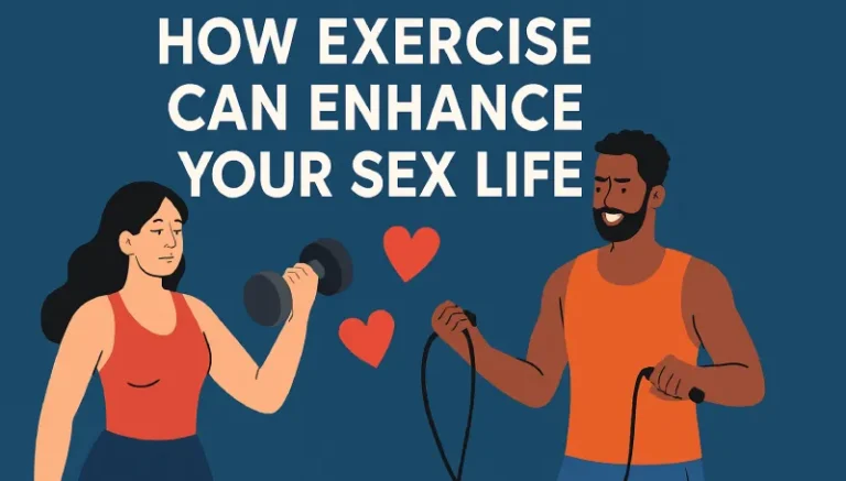 How Exercise Can Enhance Your Sex Life